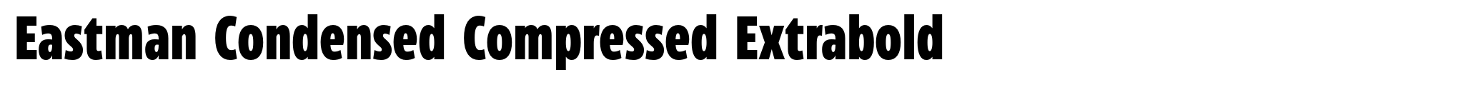 Eastman Condensed Compressed Extrabold image